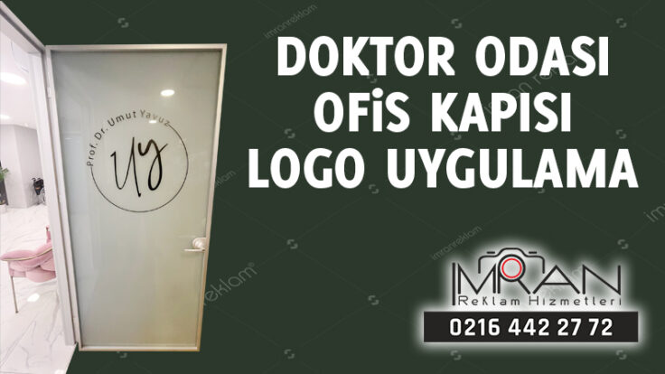 Doktor Odası Ofis Kapısı Logo Uygulama