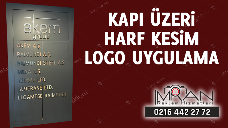 Kapı Üzeri Harf Kesim Logo Uygulama
