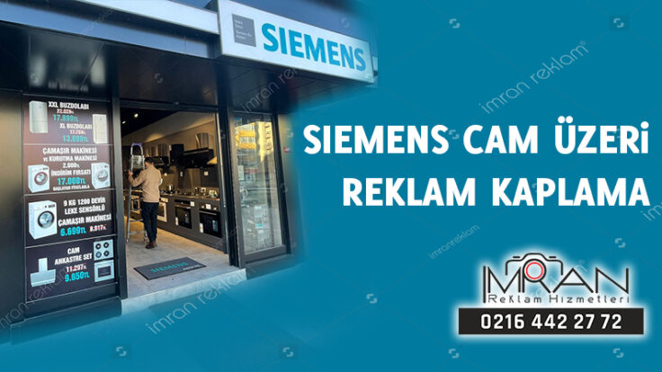 Siemens Cam Üzeri Reklam Kaplama