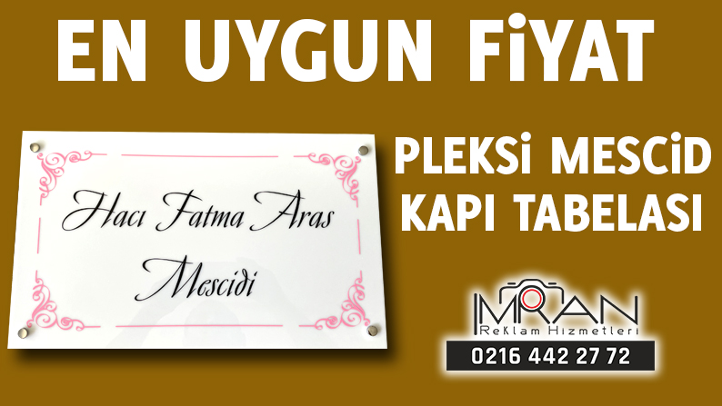 Pleksi Mescit Kapı Tabelası