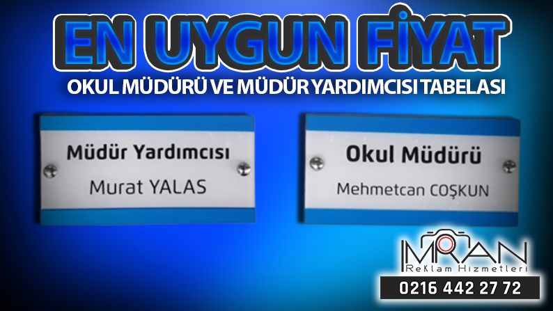 Okul Müdürü ve Müdür Yardımcısı Tabelası