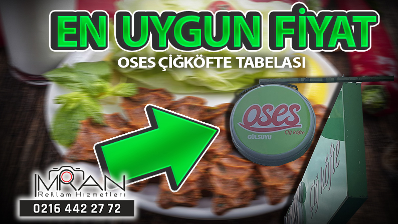 Oses Çiğköfte Tabelası