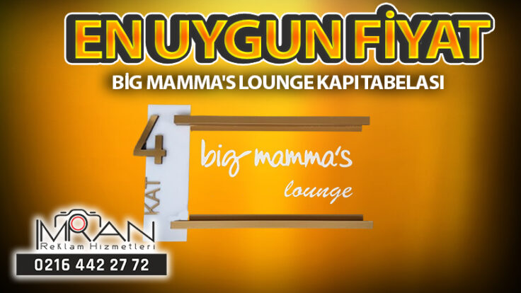 Big Mamma’s Lounge Kapı Tabelası