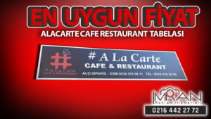 Alacarte Cafe Restaurant Tabelası