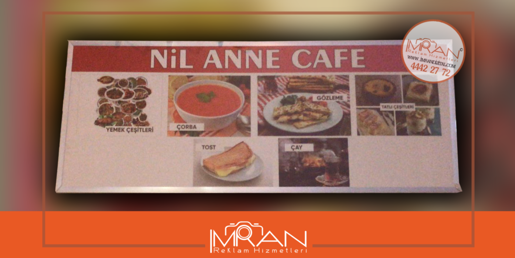 Nil Anne Cafe Yemekçi Tabelası