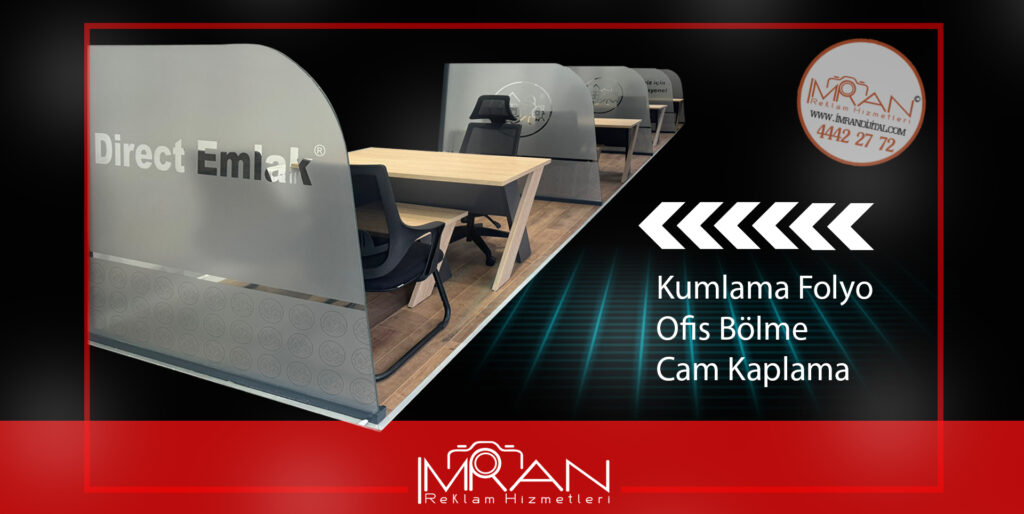 Ofis Bölme Camları ve Kumlama Folyo Kaplama