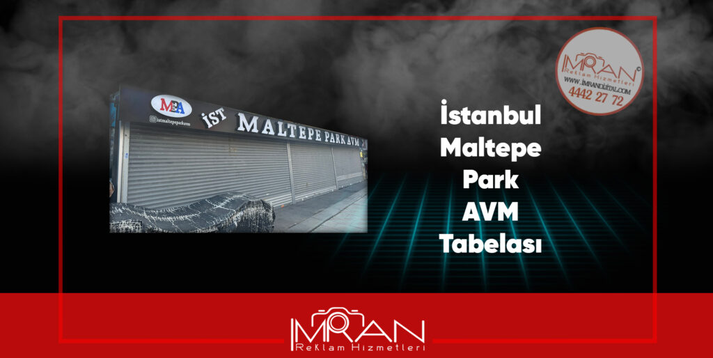 İstanbul Maltepe Park AVM Tabelası