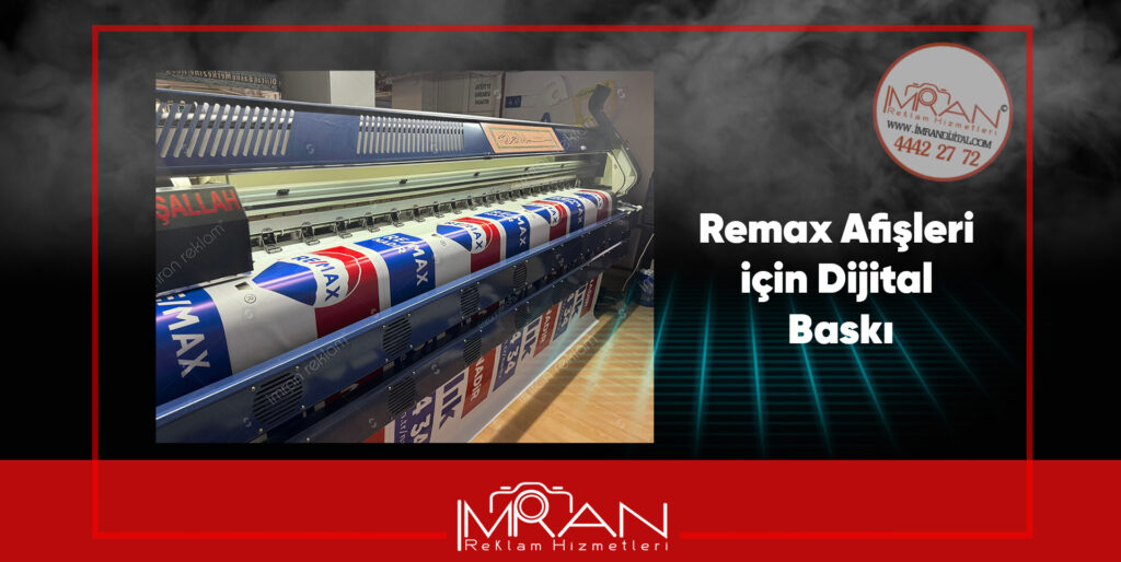 Remax Afişleri Dijital Baskı