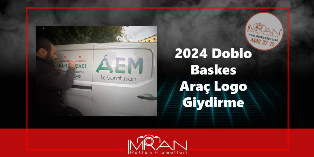 2024 Doblo Baskes Araç Logo Giydirme