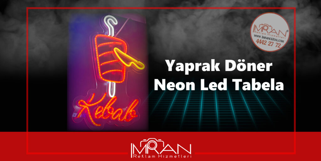 Yaprak Döner Neon Led Tabela