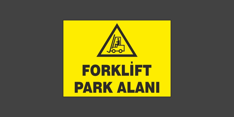 Forklift Park Alanı Levhası 1137