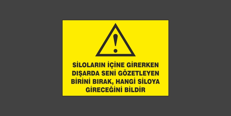 Siloların İçine Girerken Dışarıda Seni Gözetleyen Birini Bırak Hangi Siloya Gireceğini Bildir Levhası 4105
