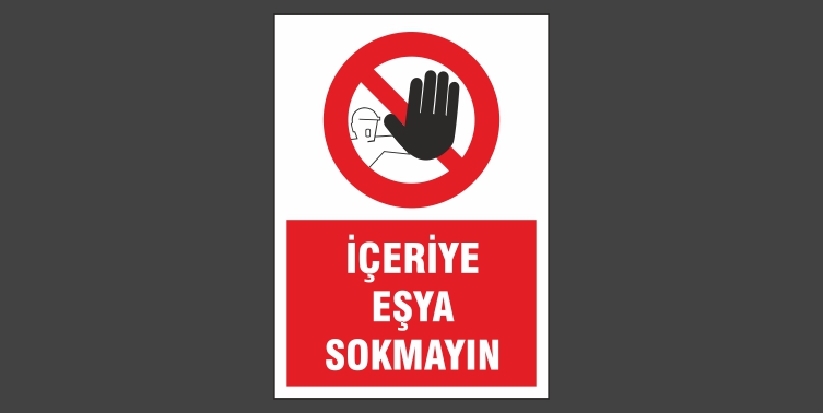İçeriye Eşya Sokmayın Levhası 12111