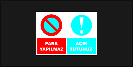 Park Yapılmaz Açık Tutunuz Levhası 19110