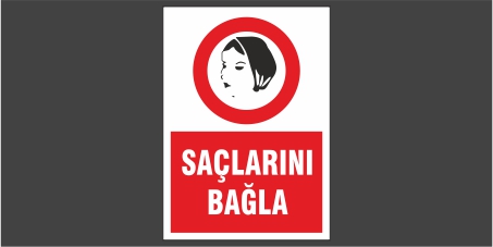 Saçlarını Bağla Levhası 14131