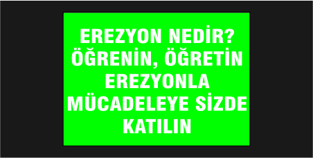 erozyon-nedird-ogrenin-ogretin-mucadeleye-sizde-katilin-levhasi-24115