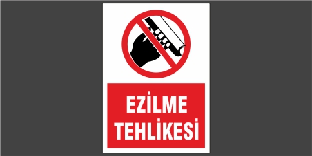 Ezilme Tehlikesi Levhası 22136