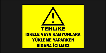 Tehlike İskele Veya Kamyonlara Yükleme Yaparken Sigara İçilmez Levhası 24121