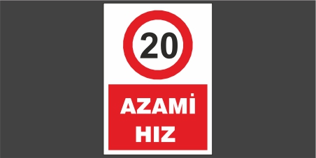 Azami Hız 20 Levhası 28107