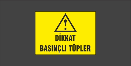 Dikkat Basınçlı Tüpler Levhası 28110