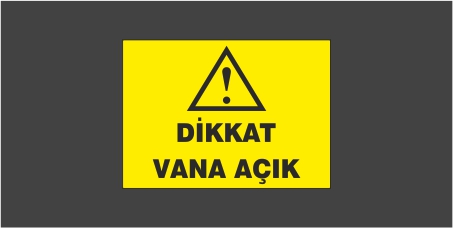 Dikkat Vana Açık Levhası 26104