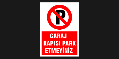 Garaj Kapısı Park Etmeyiniz Levhası 29115