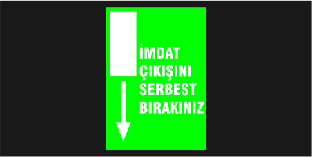 İmdat Çıkışını Serbest Bırakınız Levhası 37107