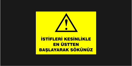 İstifleri Kesinlikle 10 cm İstiften Aşağıya Düşürmeyiniz Levhası 30111