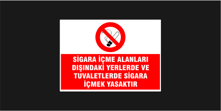 Sigara İçme Alanları Dışındaki Yerlerde ve Tuvaletlerde Sigara İçmek Yasaktır Levhası 36131